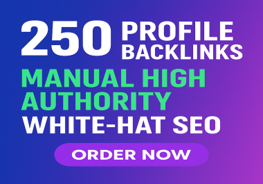 I will create 250 manual high authority profile backlinks for SEO ranking