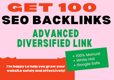 Get 100 SEO Backlinks for Higher Google Rankings Advanced Diversified Link Building Package