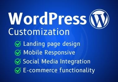 I will do WordPress customization for your business & personal website