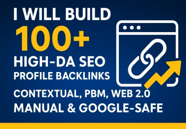 I Will Build 100+ High-DA SEO Profile Backlinks with Contextual,  PBM,  Web 2.0 & Forum Links - Manual