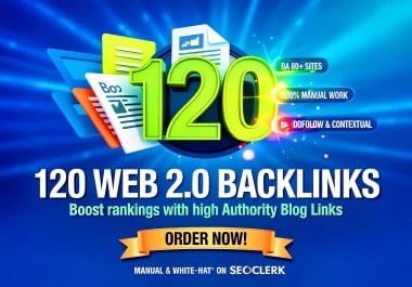 120 Powerful High Quality Web 2.0 Backlinks - Safe,  White-Hat & Google-Friendly