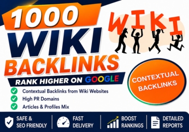 Create 1000 High Quality Wiki Backlinks for Website