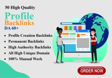 I will manually create 50 high-quality profile backlinks with high da SEO link-building