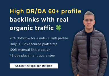 I wiill build manual DR and da 60 or higher profile backlinks on active authority sites
