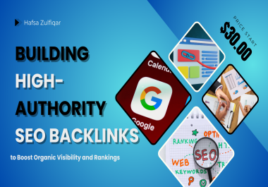 Building High-Authority SEO Backlinks to Boost Organic Visibility and Rankings