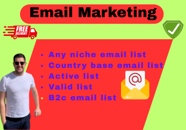I will collect niche targeted email list for email Campaign