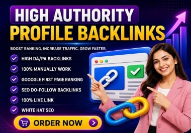 Get 100 Profile Backlinks to Boost Your DA PA And Website Ranking