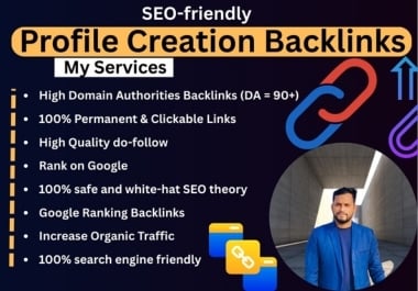 manually provide SEO-friendly profile creation backlinks 120 Do-follow