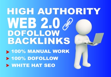 I will do High-Quality Web 2.0 Backlinks for Boost Authority & Rankings