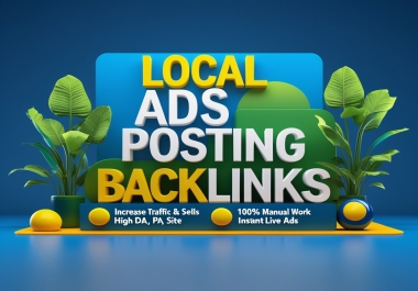 Post 100 local ads with backlinks to grow your local SEO and traffic