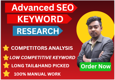I will do advanced SEO keyword research for Google top ranking