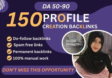 I will create 150 manual high authority profile backlinks on google friendly domains