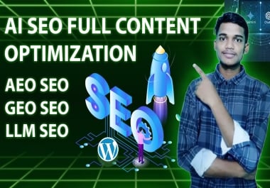 I will do 10 page/post Ai SEO content optimization with AEO,  GEO optimization