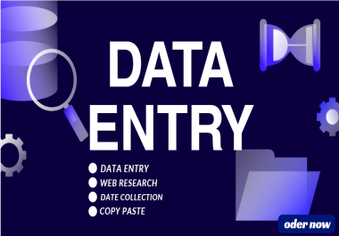 I Will Do Fast and Accurate Data Entry,  Copy Paste and Web Research