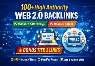 I will create 100+ high authority Web 2.0 backlinks with manual and safe link strategy