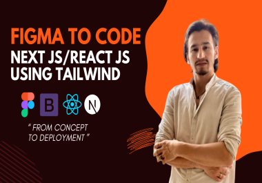 I will convert your figma design to nextjs or react with tailwind css