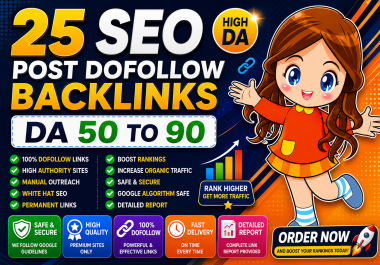 I will Do 25 SEO Post Dofollow Backlinks DA 50 to 90