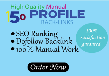 150 High Authority Profile Backlinks 100 Manual,  White Hat & Safe SEO