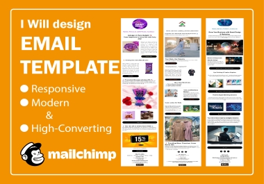 I will design professional and responsive Mailchimp email templates