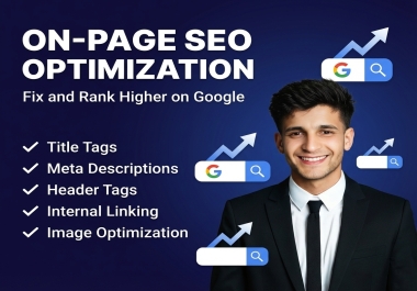 I will optimize your website on-page SEO to rank higher on Google