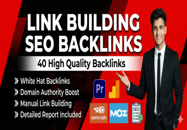 I will build 40 high quality SEO backlinks to boost your Google rankings