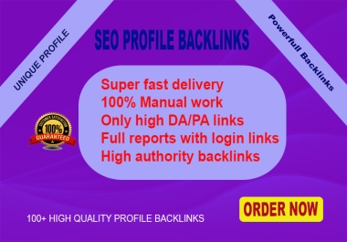 I Will Manually Create 100 High Authority Profile Backlinks for SEO Boost
