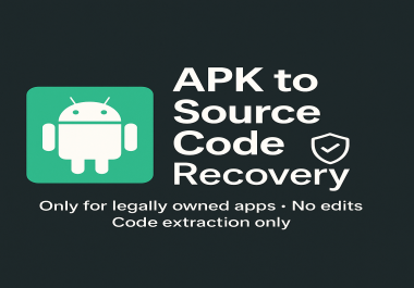 I Will Decompile Your APK To Readable Source Code With Permission