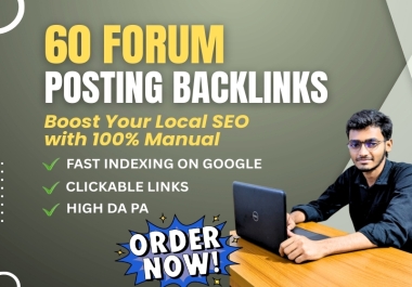 I will provide high quality 60 forum posting dofollow backlinks to high DA PA Websites