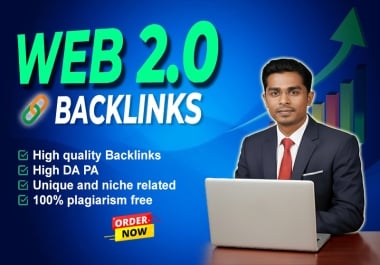 I Will Build 100+ High DA Web 2.0 Dofollow Backlinks to Skyrocket Your Google Ranking 2025 Update
