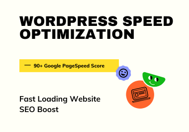 WordPress Speed Optimization - 90+ Google PageSpeed Score Fast Loading Website SEO Boost