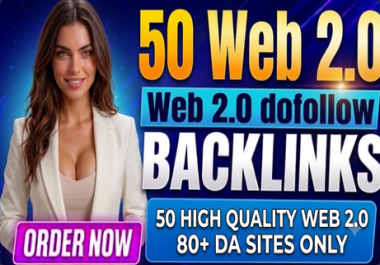 50 high quality Web 2.0 80+ DA sites only