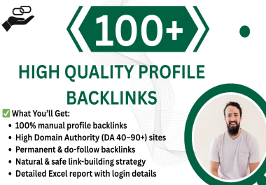 100+ high quality profile backlinks to boost your website SEO ranking