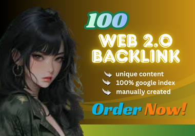 I will provide 100 manual Web 2.0 backlinks to rank your website fast