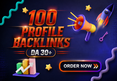 100 High-Authority Profile Backlinks Service Boost Rankings & Online Authority