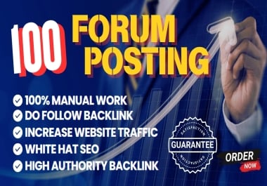 Get 100 High-Quality Forum Posting for Powerful SEO Backlinks To increase Site Traffic