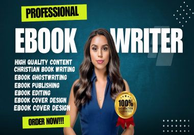 I will be your ebook writer,  self help,  christian ebook writer,  and ebook ghostwriter