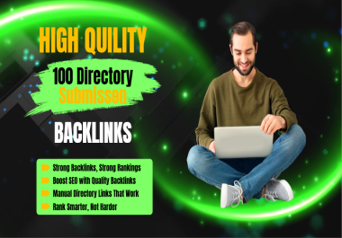 I will manually create 100 High-Quality Directory Submissions and Local Citations Backlinks for SEO