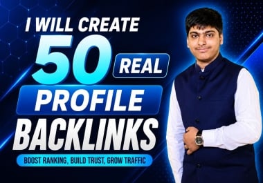 I Will Build 50 Real Profile Backlinks for Safe SEO Rankings