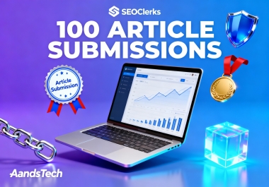 Promote 100 High-Authority Article Submission Backlinks SEO Package