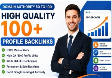 100 High Authority Profile Backlinks for Powerful SEO