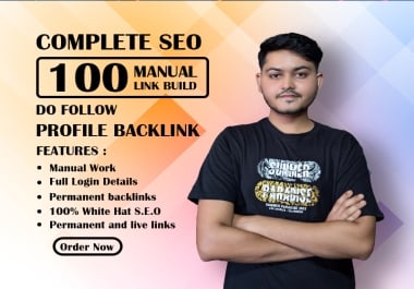 I will provide 100 manual high quality profile backlinks for your site