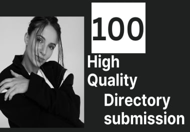 Instants Approval 100 Directory submission for website ranking