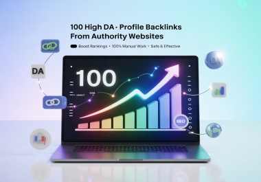 100 High DA Profile Backlinks from Trusted Websites
