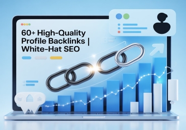 Create 60 High-Quality Profile Backlinks for Powerful SEO