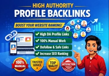 I Will Build 100% Manual High DA Profile Backlinks for SEO Ranking