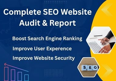 I will provide a complete professional SEO website audit and report