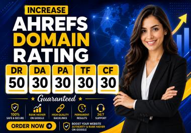 I will Increase DR 50+ DA 30+ PA 30+ TF 30+ CF 20+ ALL IN ONE for your website