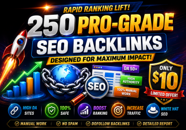 Rapid Ranking Lift: 250 Pro-Grade SEO Backlinks Designed for Maximum Impact