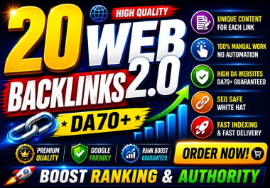 Get Manually Do Highest Quality 20 Web 2.0 DA 70 Plus Backlinks to Get Ranked in SERP