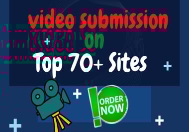 I will manually submit your video to 70 high authority video sharing sites